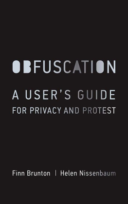 Finn Brunton Obfuscation: A User’s Guide for Privacy and Protest