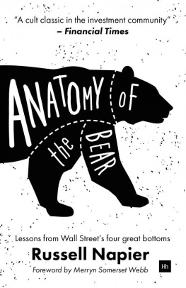 Russell Napier Anatomy of the Bear: Lessons from Wall Street’s four great bottoms