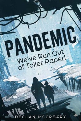 Declan McCreary - Pandemic: We've Run Out of Toilet Paper!