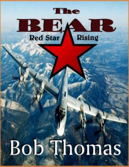 Robert Thomas - The Bear: Red Star Rising