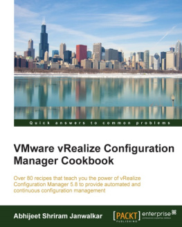 Abhijeet Shriram Janwalkar - VMware vRealize Configuration Manager Cookbook