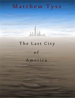 Matthew Tysz - The Last City of America