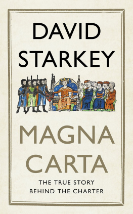 David Starkey Magna Carta: The True Story Behind the Charter
