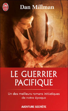 Dan Millman Le Guerrier Pacifique