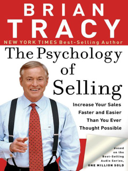 Brian Tracy - The Psychology of Selling: Increase Your Sales Faster and Easier Than You Ever Thought Possible