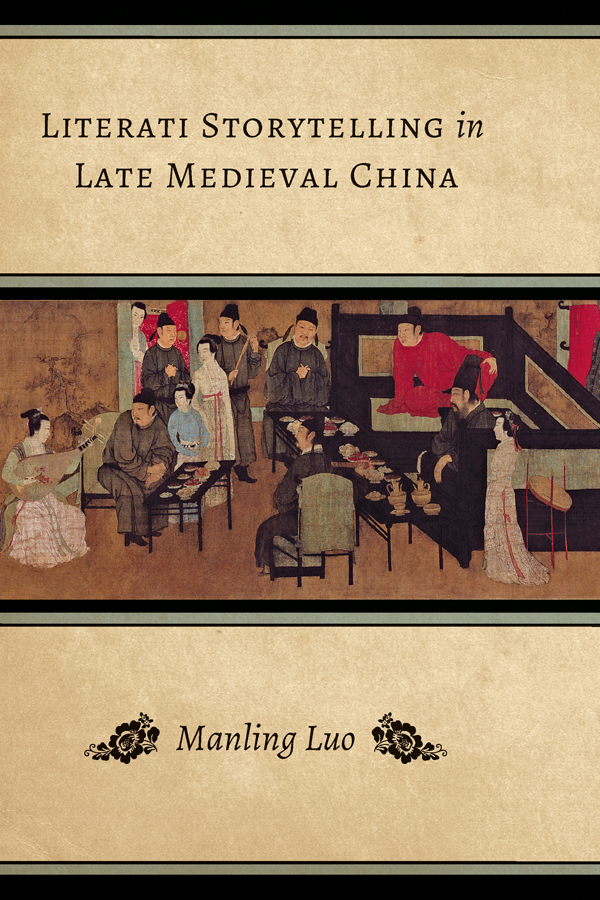 Literati Storytelling in Late Medieval China - image 1