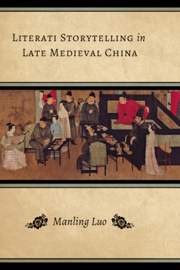 Manling Luo - Literati Storytelling in Late Medieval China