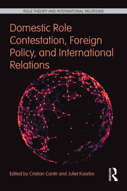 Cristian Cantir - Domestic Role Contestation, Foreign Policy, and International Relations