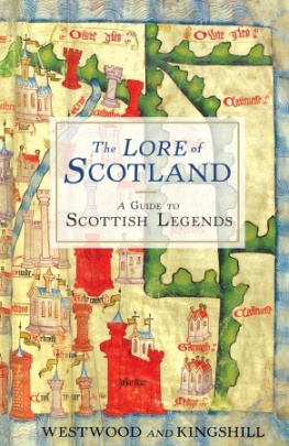Jennifer Westwood - The Lore of Scotland: A Guide to Scottish Legends
