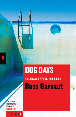 Ross Garnaut - Dog Days: Australia After the Boom