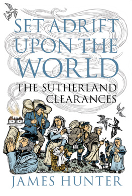 James Hunter - Set Adrift Upon the World: The Sutherland Clearances