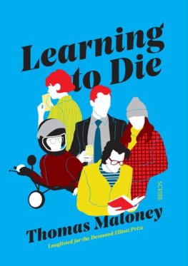 Thomas Maloney - Learning to Die