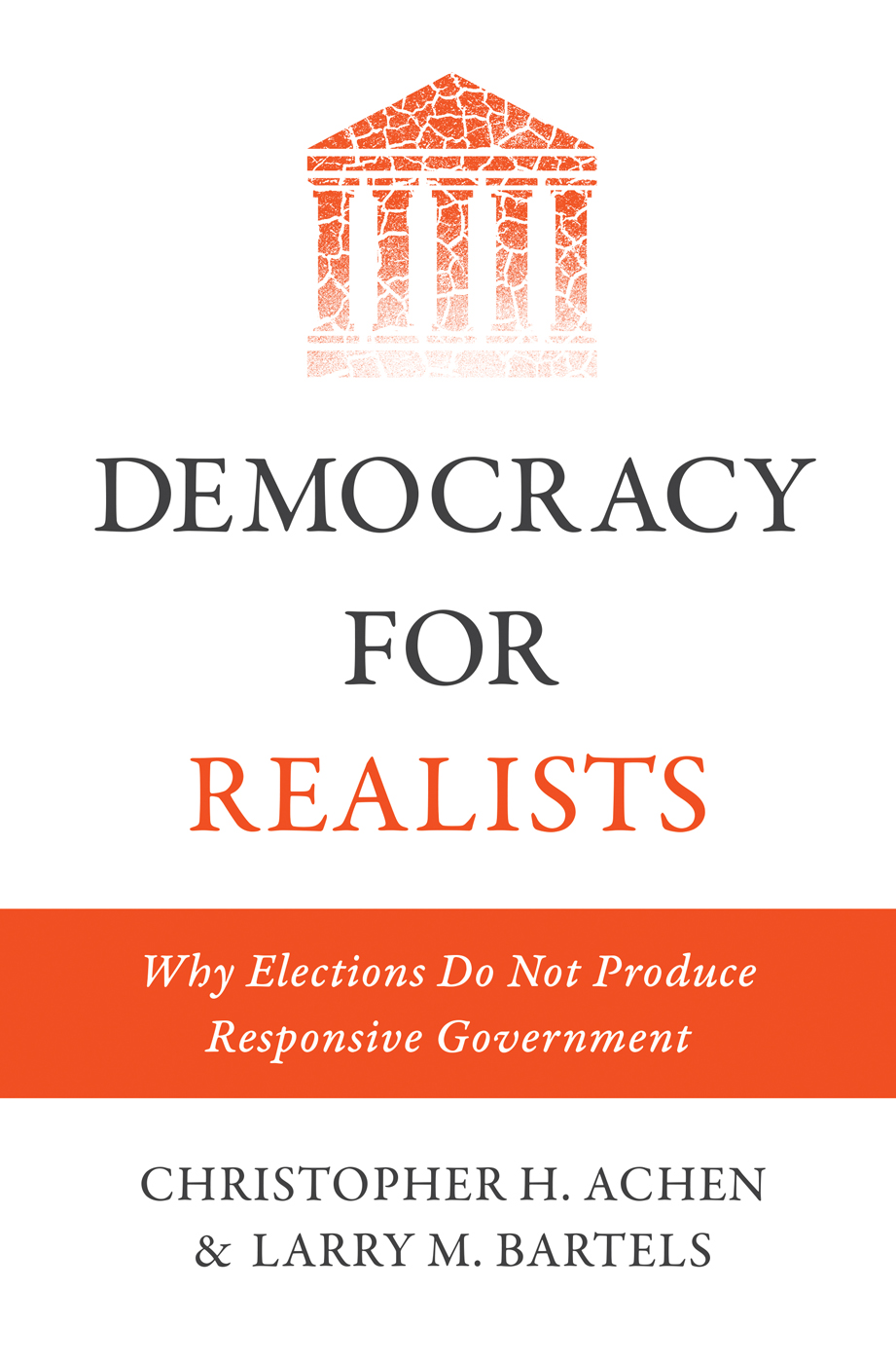 DEMOCRACY FOR REALISTS Edited by Tali Mendelberg DEMOCRACY FOR REALISTS - photo 1