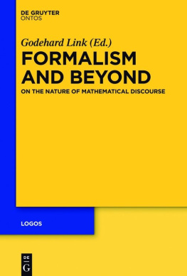 Godehard Link Formalism and Beyond: On the Nature of Mathematical Discourse