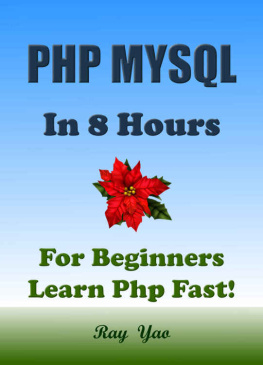 Ray Yao PHP: MySQL in 8 Hours