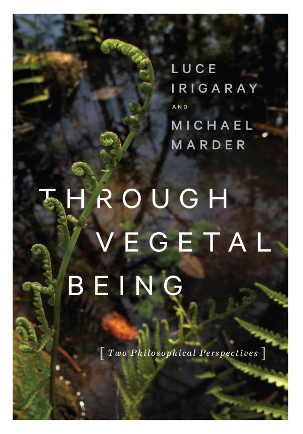 THROUGH VEGETAL BEING CRITICAL LIFE STUDIES CRITICAL LIFE STUDIES JAMI - photo 1