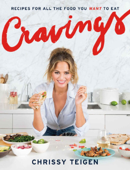 Chrissy Teigen Cravings: Recipes for All the Food You Want to Eat