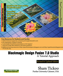 Sham Tickoo Blackmagic Design Fusion 7 Studio: A Tutorial Approach