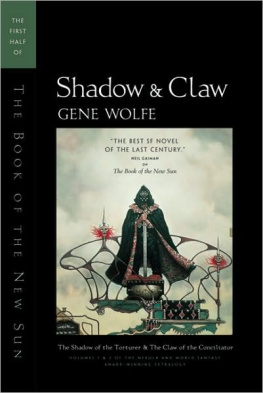 Gene Wolfe - Shadow & Claw: The First Half of ’The Book of the New Sun’