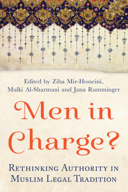 Ziba Mir-Hosseini Men in Charge?: Rethinking Authority in Muslim Legal Tradition