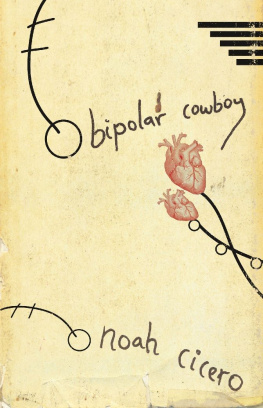 Noah Cicero Bipolar Cowboy