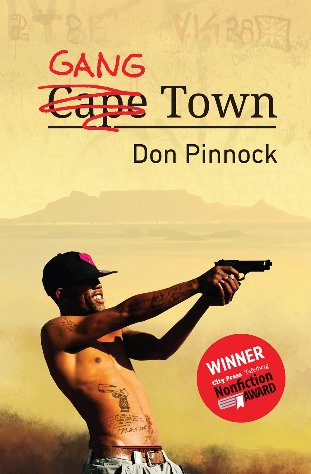 Tafelberg The layout of this digital edition of Gang Town may differ from that - photo 1