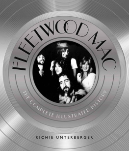 Richie Unterberger - Fleetwood Mac: The Complete Illustrated History
