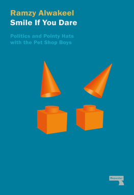 Ramzy Alwakeel Smile If You Dare: Politics and Pointy Hats With The Pet Shop Boys