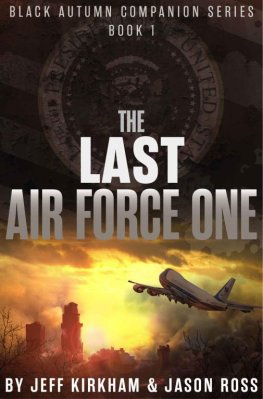 Dzhejson Ross - The Last Air Force One