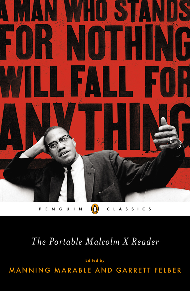 PENGUIN CLASSICS THE PORTABLE MALCOLM X READER MALCOLM X was born in Omaha - photo 1