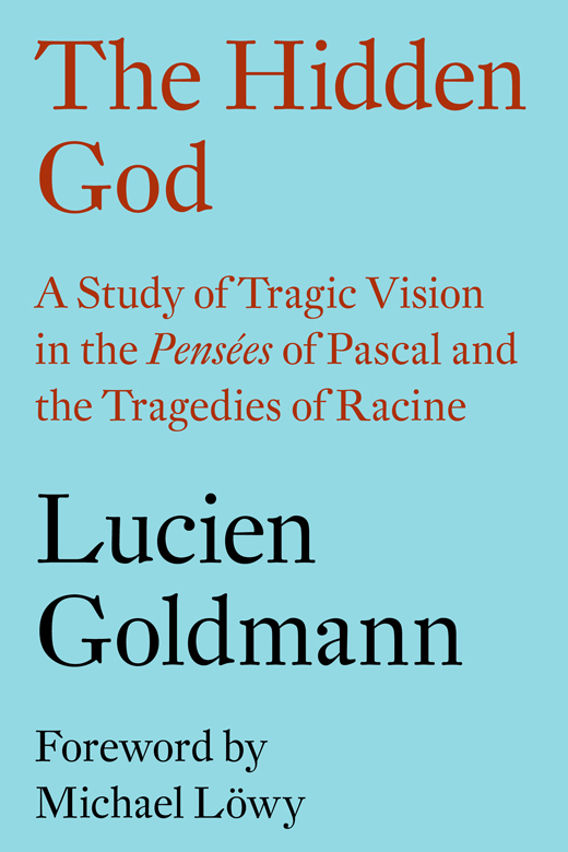 THE HIDDEN GOD THE HIDDEN GOD A STUDY OF TRAGIC VISION IN THE PENSES OF - photo 1