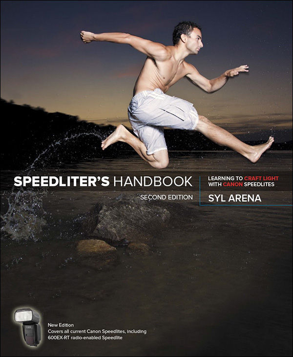 Speedliters Handbook Learning to Craft Light with Canon Speedlites Second - photo 1