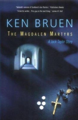 Ken Bruen - The Magdalen Martyrs