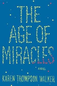 Karen Walker - The Age of Miracles