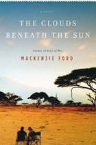 Mackenzie Ford - The Clouds Beneath the Sun