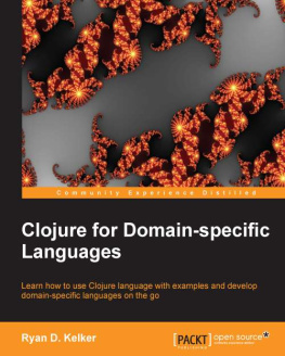 D. Kelker Clojure for Domain-specific Languages