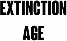 Extinction Age - image 1