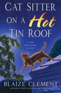 Blejz Klement - Cat Sitter On A Hot Tin Roof