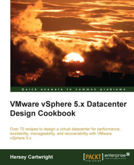 Cartwright - VMware vSphere 5.x Datacenter Design Cookbook