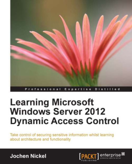 Nickel - Learning Microsoft Windows Server 2012 Dynamic Access Control