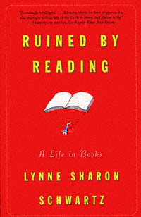 title Ruined By Reading A Life in Books author Schwartz Lynne - photo 1