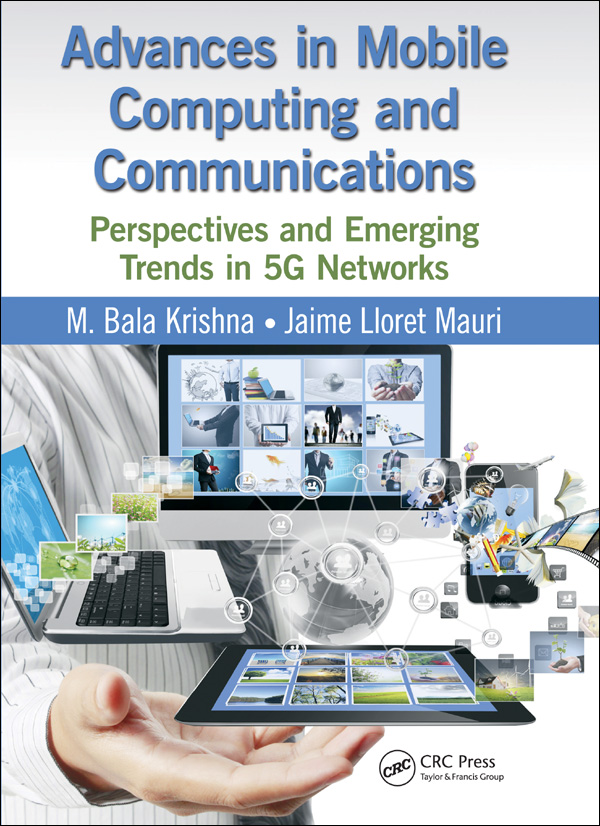 Contents Landmarks Advances in Mobile Computing and Communications Perspectives - photo 1