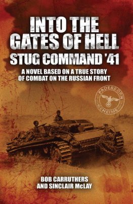 Bob Carruthers - Into the Gates of Hell: Stug Command '41