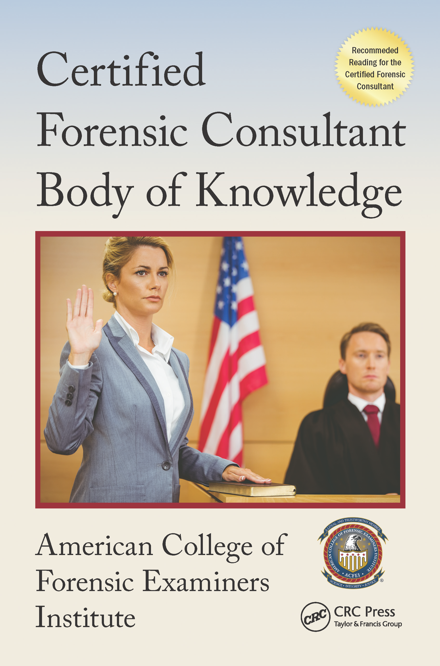 Certified Forensic Consultant Body of Knowledge American College of Forensic - photo 1