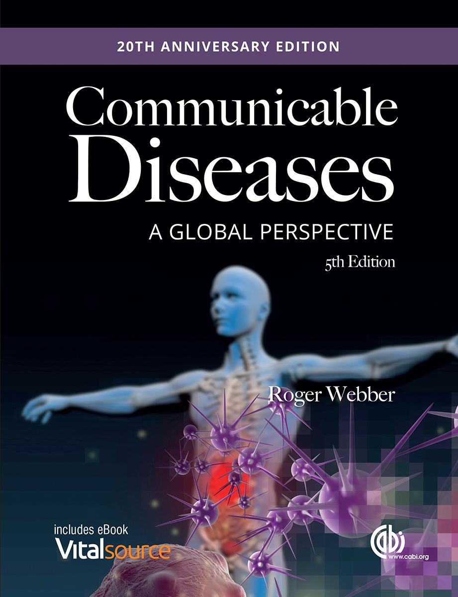 Communicable Diseases 5th Edition A Global Perspective 20th Anniversary - photo 1