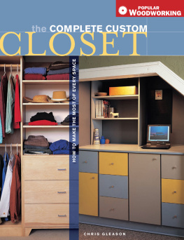 Chris Gleason Complete Custom Closet: How to Make the Most of Every Space