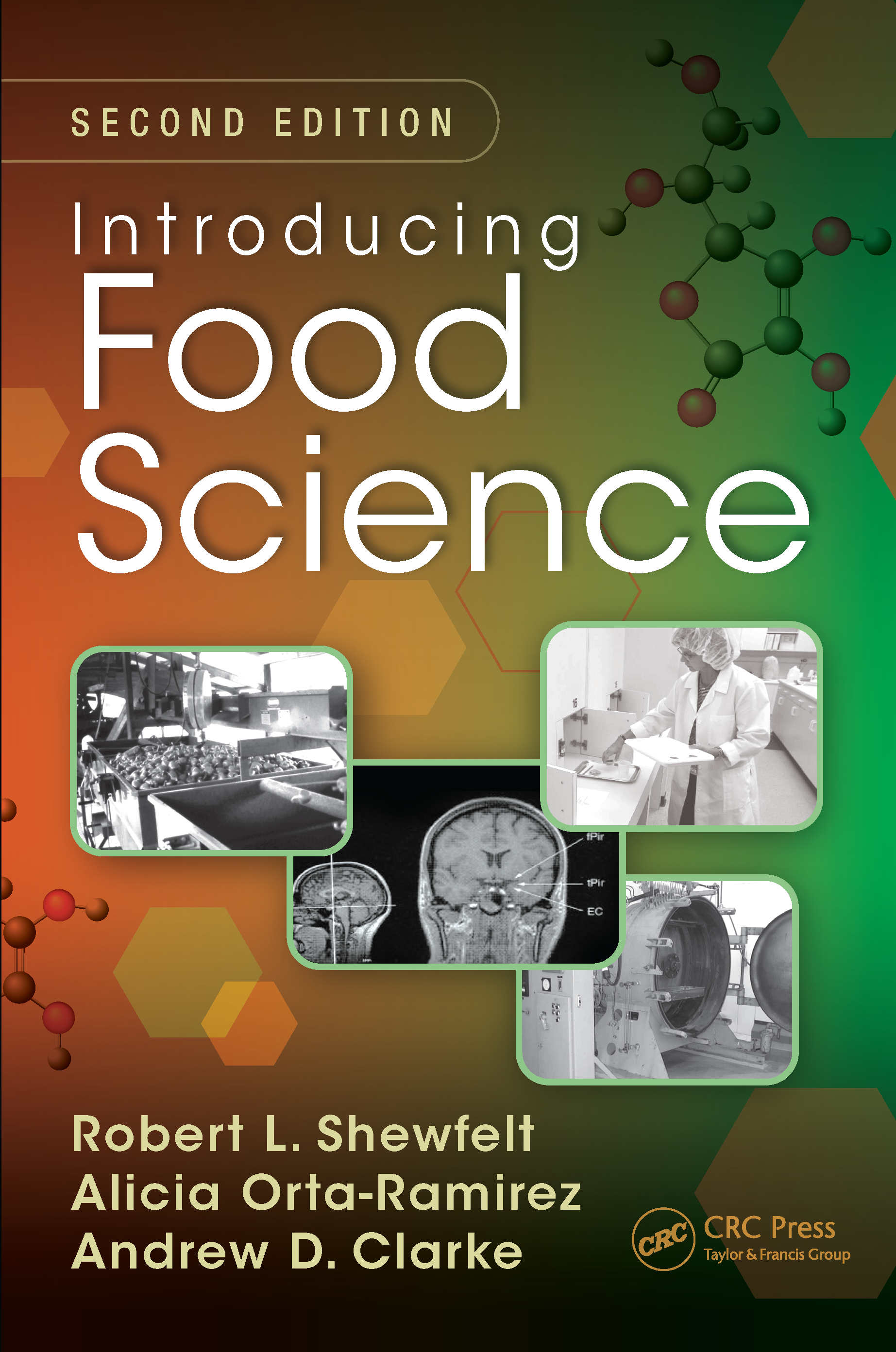 Introducing Food Science Second Edition Robert L Shewfelt Alicia Orta-Ramirez - photo 1