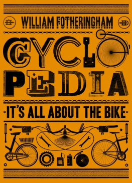 Fotheringham Cyclopedia: its all about the bike