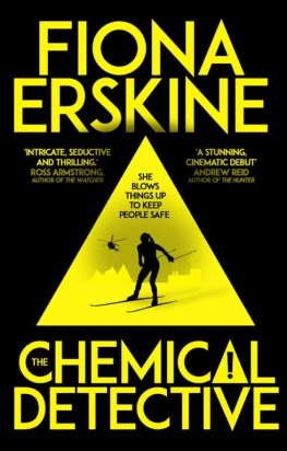 Fiona Erskine - The Chemical Detective