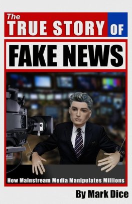 Mark Dajs - The True Story of Fake News: How Mainstream Media Manipulates Millions